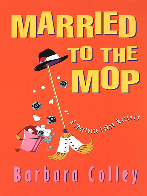 Title details for Married to the Mop by Barbara Colley - Available